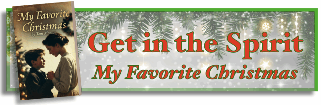 The cover of My Favorite Christmas by Tom Monson, showing Sophia and James sharing a loving look in front of a glowing Christmas tree. My Favorite Christmas story.